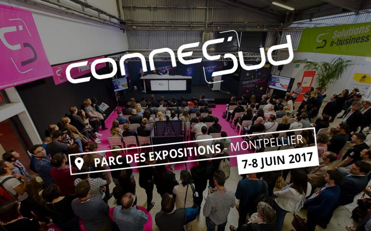 Venez nous rencontrer au salon Connec’Sud !