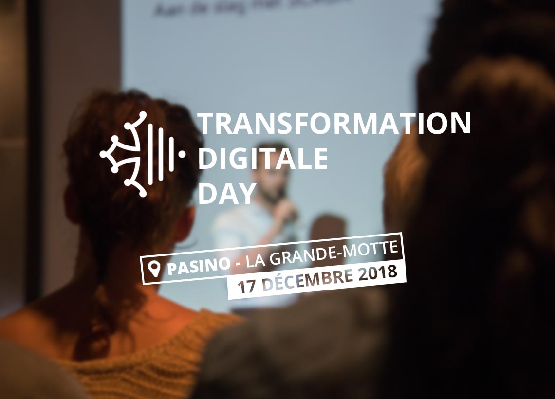 Salon LUNDI MATIN - Transformation Digitale Day 2018
