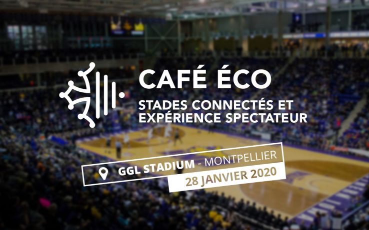 LUNDI MATIN au Café éco “Stades connectés et expérience spectateur”