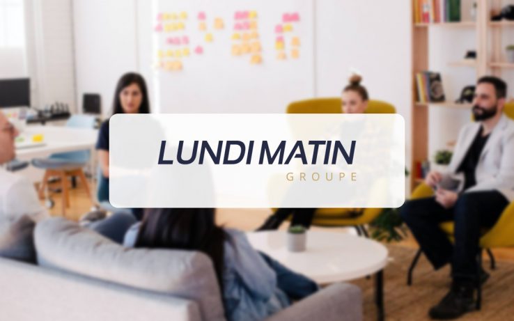 LUNDI MATIN investit 5 millions d’euros pour renforcer son développement en France et en Espagne
