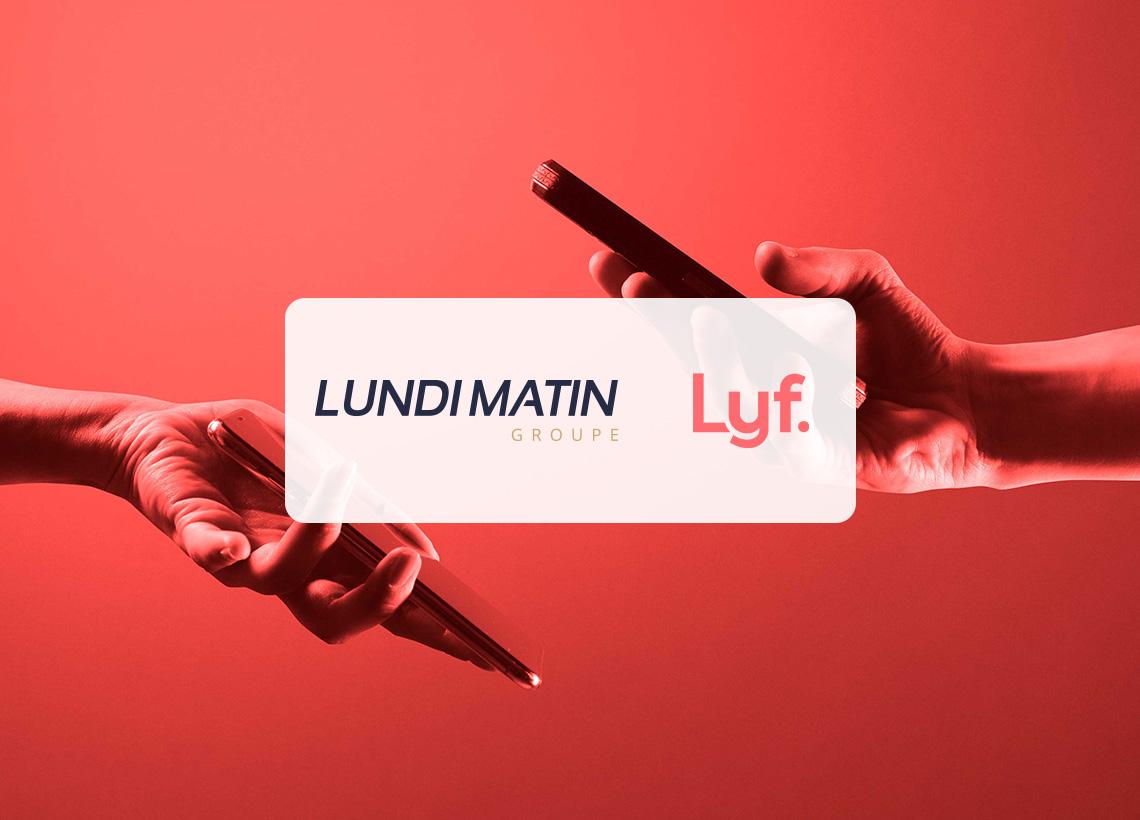 Partenariat LUNDI MATIN x Lyf.