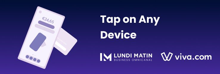 LUNDI MATIN intègre la technologie Tap on Any Device de Viva.com, dans ses Logiciels de Caisse