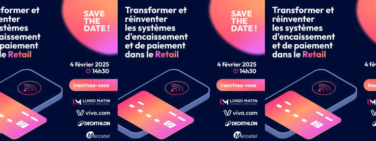 Transformer et réinventer les systèmes d’encaissement et de paiement dans le retail.